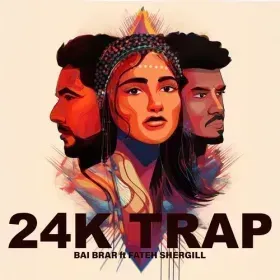 24K TRAP - Bai Brar Cover
