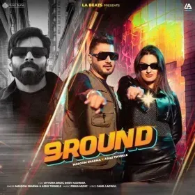9 Round (feat. Divyanka Sirohi &amp;amp; Sandy Kuchrana) Cover