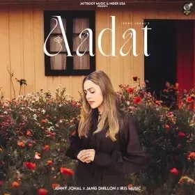 Aadat - Jenny Johal Cover