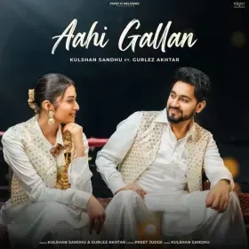 Aahi Gallan  - Kulshan Sandhu Cover