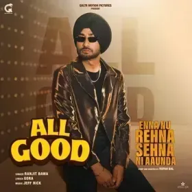 All Good  - Ranjit Bawa Cover