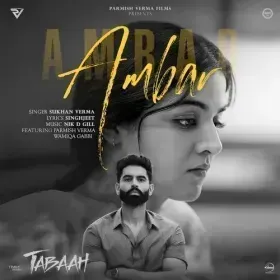 Ambar : Parmish Verma Ft Wamiqa Gabbi, Sukhan Verma &amp;amp; Singhjeet - Parmish Verma Cover
