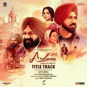 Ardaas Sarbat De Bhale Di - Title Track - Nachattar Gill Cover