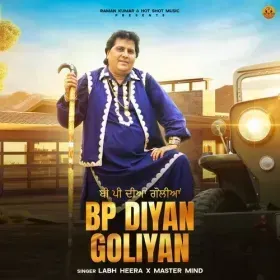 BP diyan goliyan - Labh Heera Cover