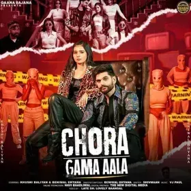 Chora Gama Aala (feat. Khushi Baliyan,Beniwal Dhyana) Cover