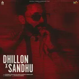 Dhillon x Sandhu - Dilpreet Dhillon Cover