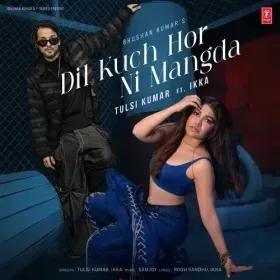 Dil Kuch Hor Ni Mangda Cover
