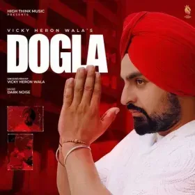 Dogla - Vicky Heron Wala Cover