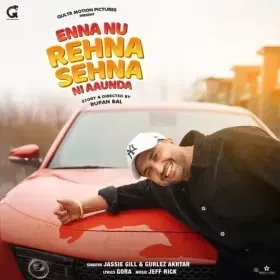 Enna Nu Rehna Sehna Ni Aaunda  - Jassie Gill Cover