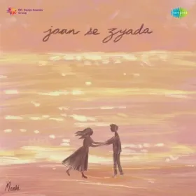 Jaan Se Zyada Cover