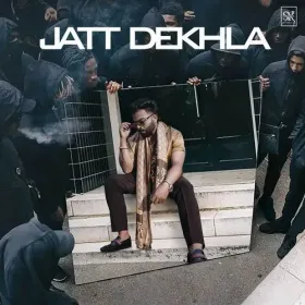 Jatt Dekhla - Sarthi K Cover