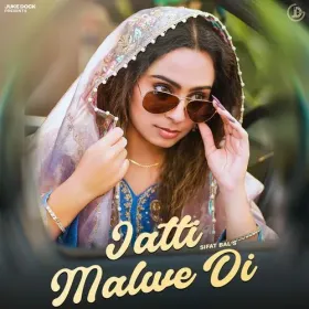 Jatti Malwe Di - Sifat Bal Cover