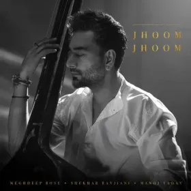 Jhoom Jhoom - Meghdeep Bose Cover