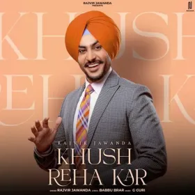 Khush Reha Kar - Rajvir Jawanda Cover