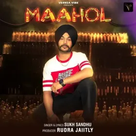 Maahol - Sukh Sandhu Cover
