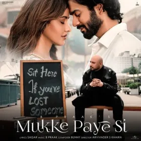 Mukke Paye Si - B Praak Cover