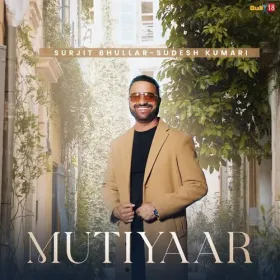 Mutiyaar - Surjit Bhullar Cover