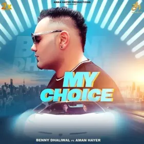 My Choice - Benny Dhaliwal Cover