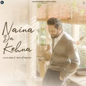 Naina Da Kehna - Sajjan Adeeb Cover