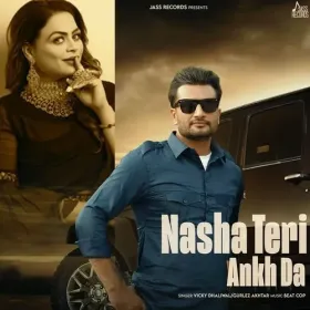 Nasha Teri Akh Da - Vicky Dhaliwal Cover