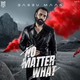 No Matter What - Babbu Maan Cover