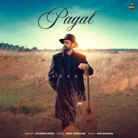 Pagal - Jatinder Brar Cover