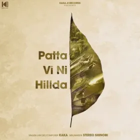 Patta Vi Ni Hillda - Kaka Cover