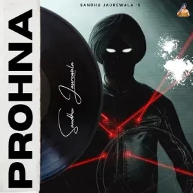 Prohna - Sandhu Jaurewala Cover