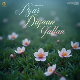 Pyar Diyaan Gallan Cover