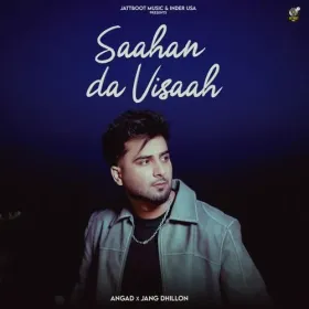 Saahan Da Visaah - Angad Cover