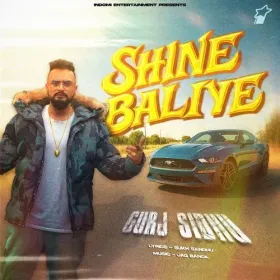 Shine Baliye - Gurj Sidhu Cover