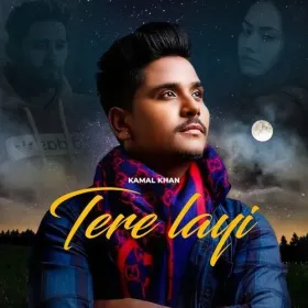 Tere Layi - Kamal Khan Cover