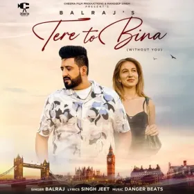 Tere To Bina - Balraj Cover