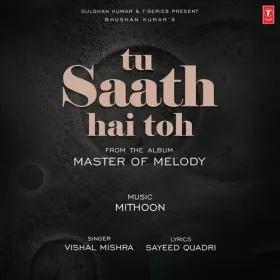 Tu Saath Hai Toh (From &amp;quot;Master Of Melody&amp;quot;) Cover