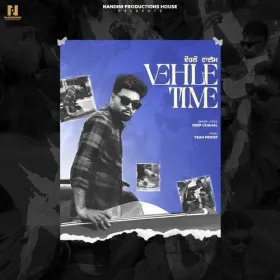 Vehle Time - Deep Chahal Cover