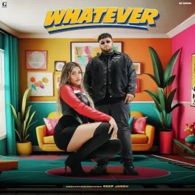 Whatever - Deep Jandu Cover