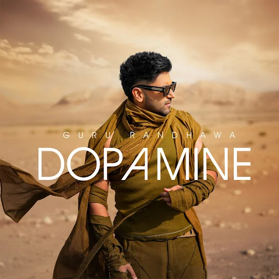 Guru Randhawa’s “Dopamine” Creates a Buzz Among Music Lovers